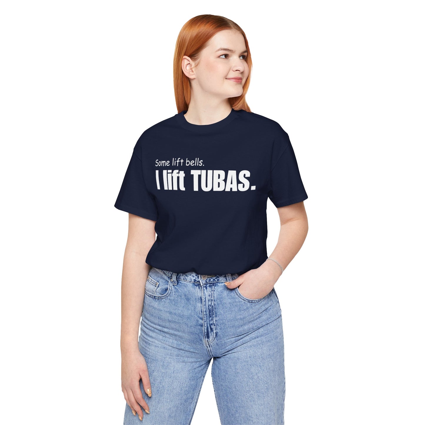 Funny Tuba Player Tee - "I Lift Tubas" - Perfect for Musicians