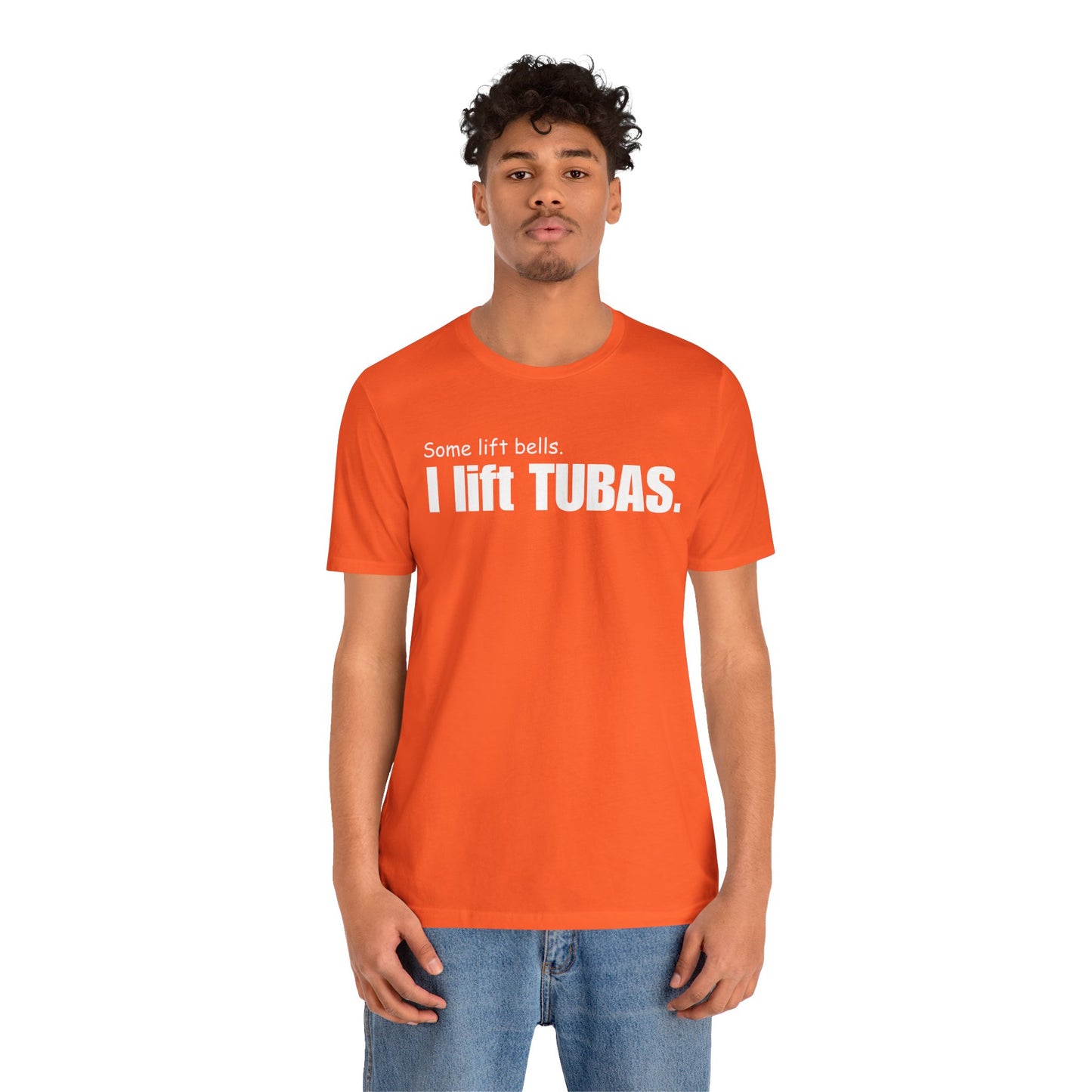 Funny Tuba Player Tee - "I Lift Tubas" - Perfect for Musicians