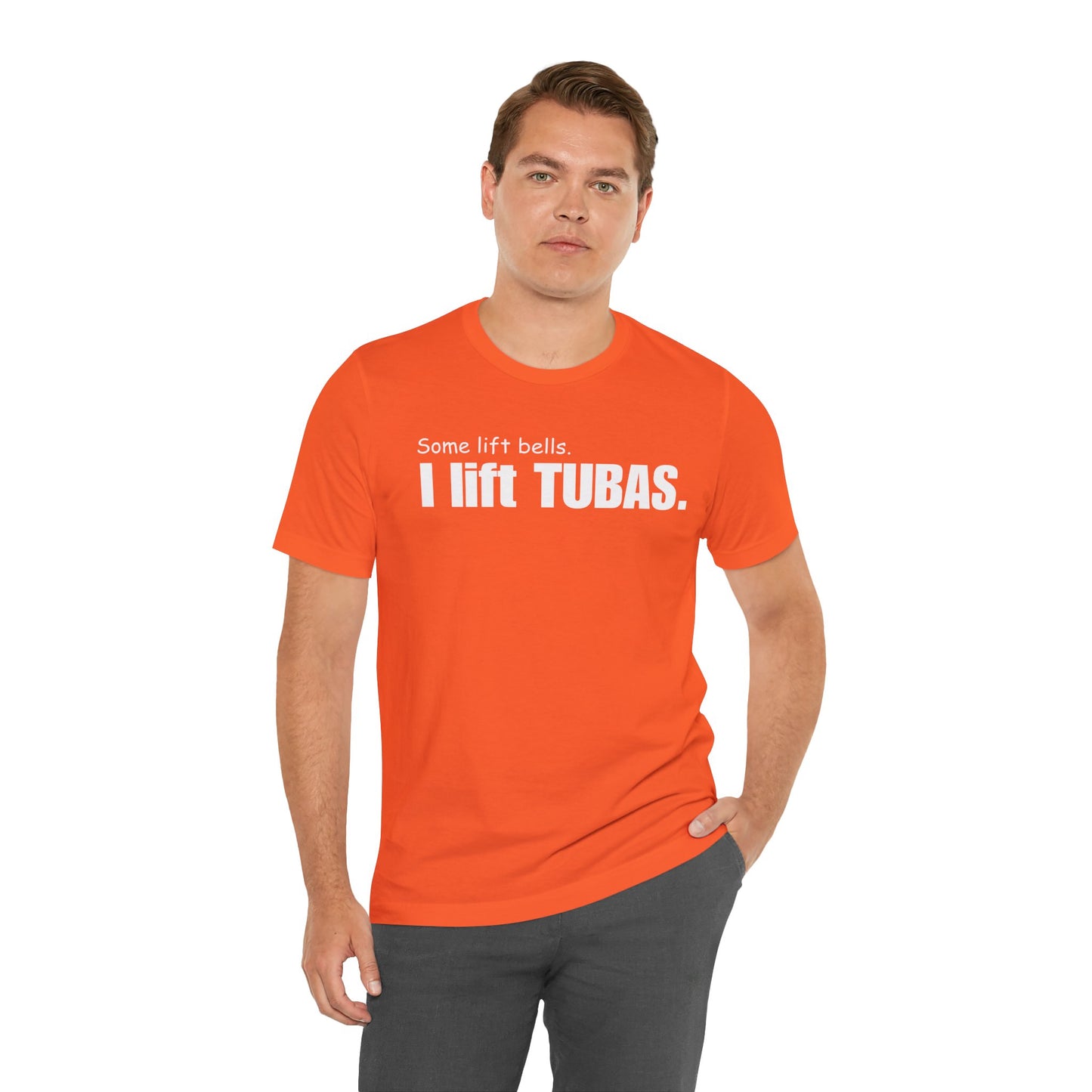 Funny Tuba Player Tee - "I Lift Tubas" - Perfect for Musicians