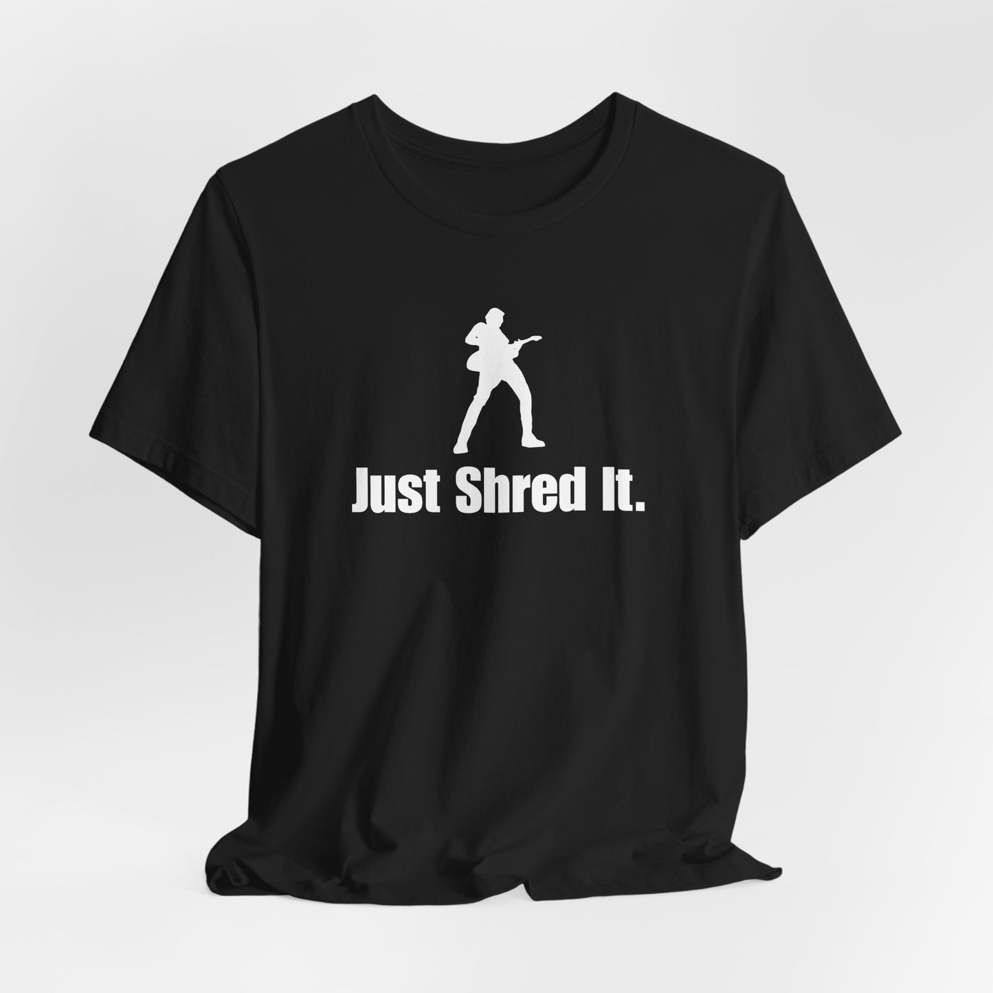 Music Lover's Unisex Tee - Just Shred It, Concert Shirt, Band Merch, Gift for Musicians, Rock T-Shirt