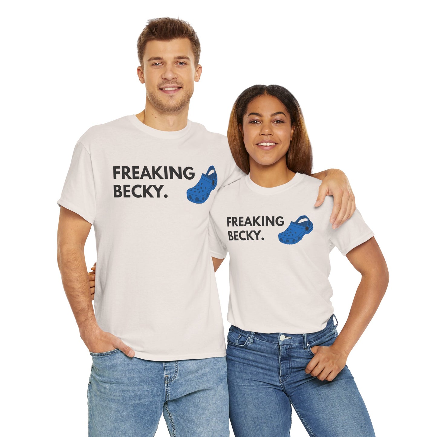 Freaking Becky Funny T-shirt | Kim The Gorilla Official Merch