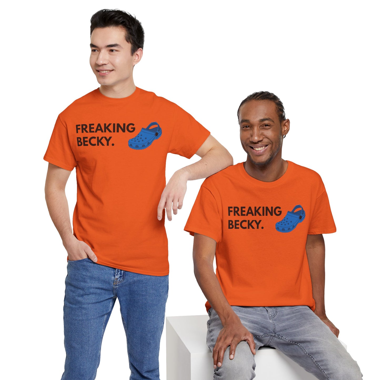 Freaking Becky Funny T-shirt | Kim The Gorilla Official Merch