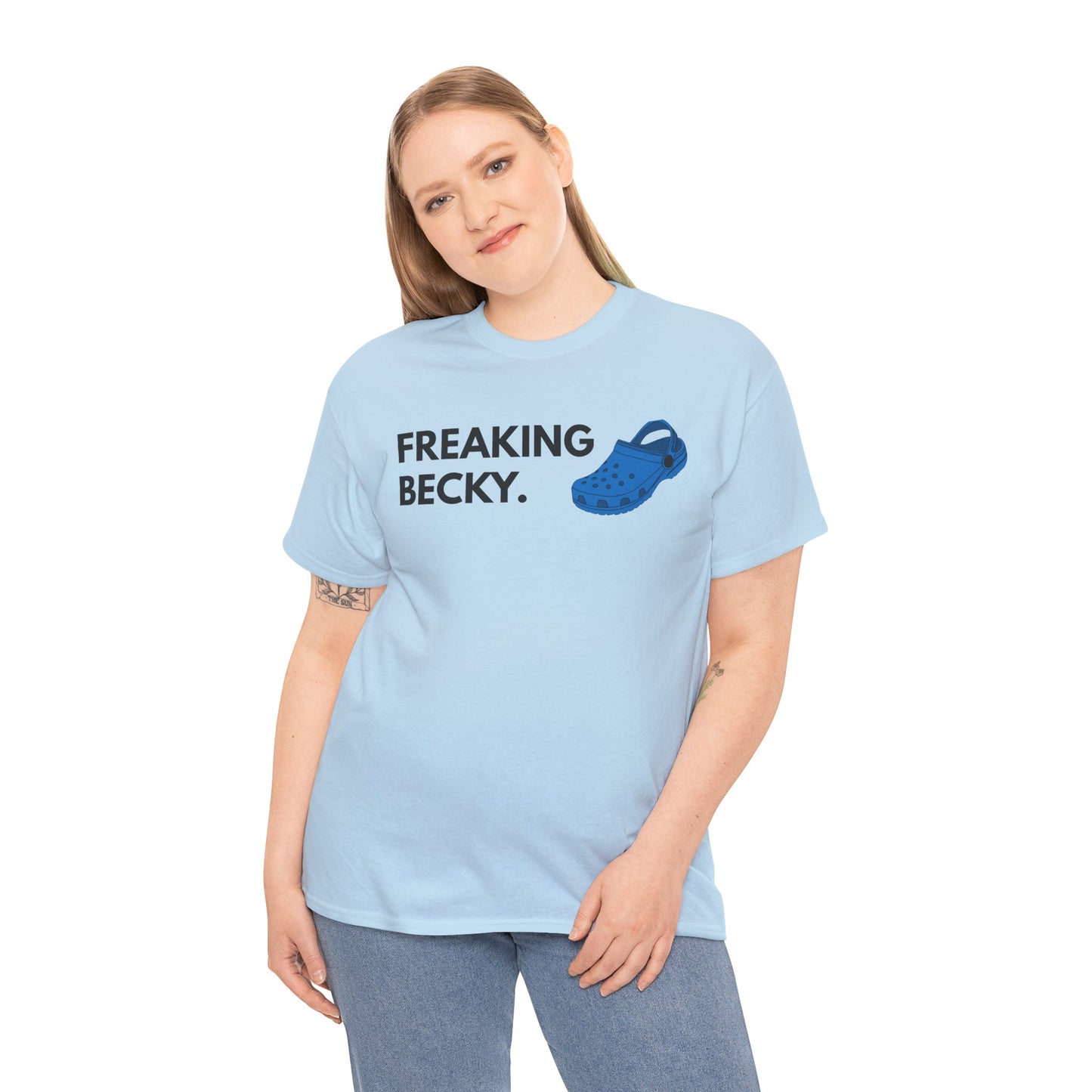 Freaking Becky Funny T-shirt | Kim The Gorilla Official Merch