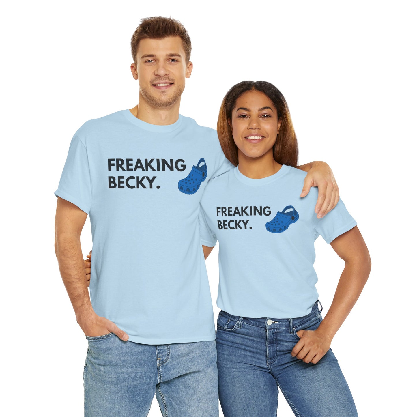 Freaking Becky Funny T-shirt | Kim The Gorilla Official Merch