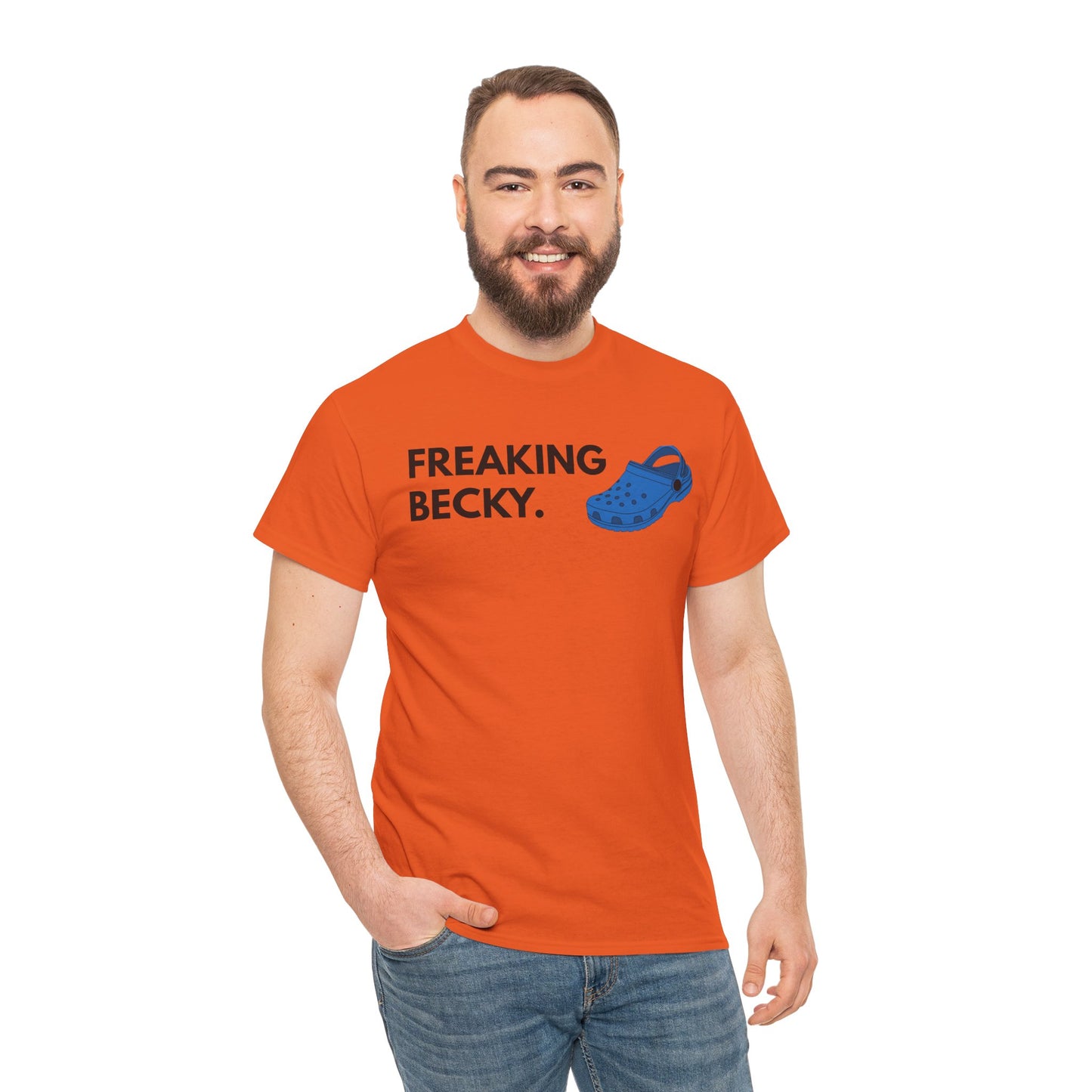 Freaking Becky Funny T-shirt | Kim The Gorilla Official Merch