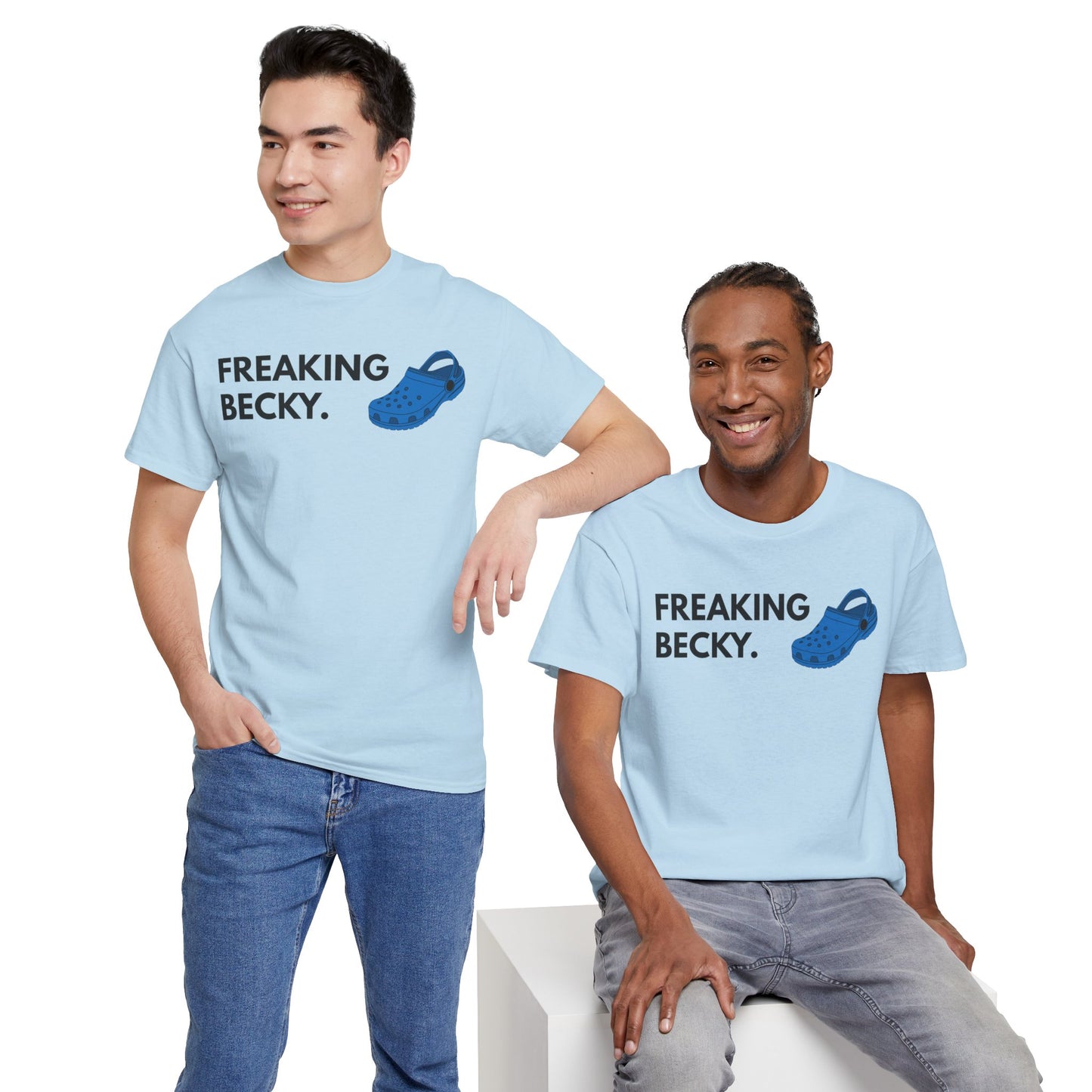 Freaking Becky Funny T-shirt | Kim The Gorilla Official Merch